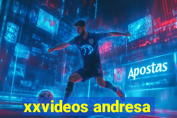 xxvideos andresa